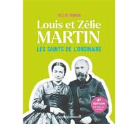 Louis et Zélie Martin Les saints de l'ordinaire - Nouvelle édition - Hélène Mongin - Emmanuel Eds De L' - broché - Biographie