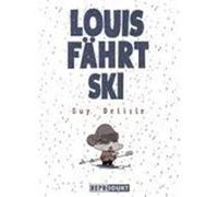Louis fährt Ski Delisle, Guy (Auteur)
