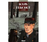 Louis Ferchot, tome 3 : La Caserne