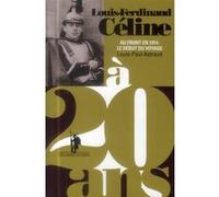 Louis-Ferdinand Céline à 20 ans Louis-Paul Astraud (Auteur)