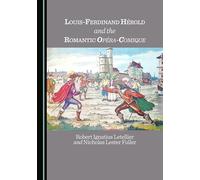 Louis-Ferdinand Hérold and the Romantic Opéra-Comique