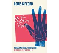 Louis Gifford – Aches and Pains, Livre 2 : Sections 15-20 – Racines nerveuses 1-5