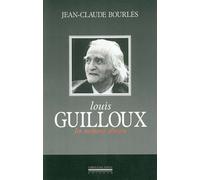 Louis Guilloux-Les Maisons d'Encre Les maisons d'encre - Jean-Claude Bourlès - La Simarre - broché - Biographie