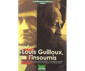 Louis Guilloux, l'insoumis