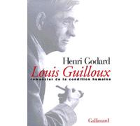 Louis Guilloux romancier de la condition humaine