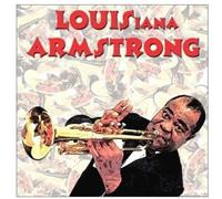 Louis-Iana Armstrong: A New Orleans Tribute To Satchmo