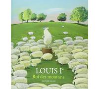 Louis Ier, Roi des moutons