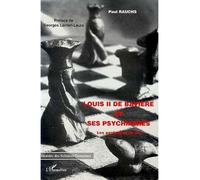 Louis II de Bavière et ses Psychiatres: Les garde-fous du roi