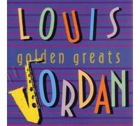 Louis Jordan - Golden Greats [UK Import]