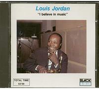 Louis Jordan - I Believe In Music (CD)