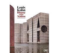 Louis Kahn House of the Nation /anglais