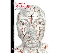 Louis Kakudji, plasticien - Louis Kakudji - De L'oeil Eds - broché - Monographie