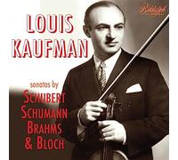 Louis Kaufmann Joue Schubert Schumann Brahms et Bloc