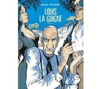 Louis la Guigne - Intégrale Frank Giroud (Auteur), Jean-Paul Dethorey (Dessinateur)