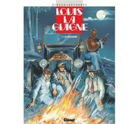 Louis la Guigne - Tome 07 Frank Giroud (Auteur), Jean-Paul Dethorey (Dessinateur)