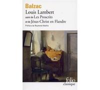 Louis Lambert/Les Proscrits/Jésus-Christ en Flandre Honoré De Balzac (Auteur), Raymond Abellio (Préface), Samuel Sylvestre de Sacy (Edité par)
