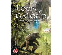 Louis le galoup - Tome 1 - Le village au bout du monde