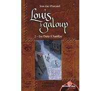 Louis le Galoup - Tome 2 - Les nuits d'Aurillac