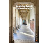 Louis-le-Grand Photos de classe 2023-2024 - Ludovic Herman - Descartes Et Cie - broché - Essai