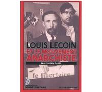 Louis Lecoin Et le mouvement anarchiste