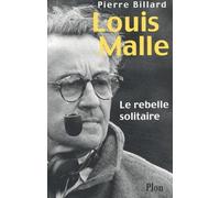 Louis Malle : Le rebelle solitaire
