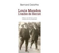 Louis Mandon, l'ombre d'Edouard Herriot