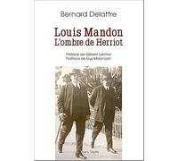 Louis Mandon, l'ombre d'Edouard Herriot