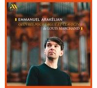 Louis Marchand : Œuvres pour orgue et clavecin CD