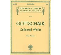 Louis moreau gottschalk: collected works for piano piano