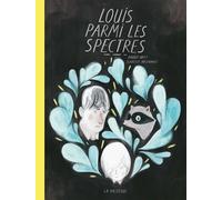 Louis parmi les spectres