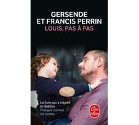 Louis, pas à pas - Francis Perrin - Lgf - Poche - Essai