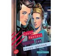 Louis Pasteur contre les loups-garous Flore Vesco (Auteur)