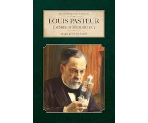 Louis Pasteur: Founder of Microbiology