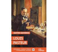 Louis Pasteur: Grands caractères, édition accessible pour les malvoyants