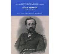 Louis Pasteur Imagination et droit. - Pierre Mazeaud - Mare & Martin - broché - Biographie