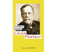 Louis Pasteur - - Patrice Debré - Flammarion - Livre
