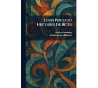 Louis Pergaud Histoires De Betes