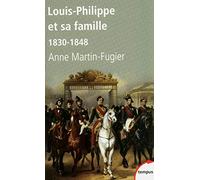 Louis-Philippe et sa famille: 1830-1848