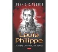 Louis Philippe. Makers Of History Series