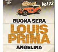 LOUIS PRIMA - Buona Sera/Angelina (7" Vinyl Single)(Oldie Flashback 12)(Capitol 1C 006-85867)