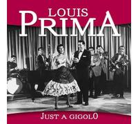 Louis Prima - Louis Prima - Just a Gigolo