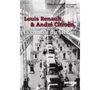 Louis Renault & Andre Citroën, la Course du Siecle