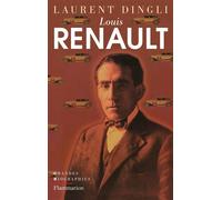 Laurent Dingli – Louis Renault – Flammarion