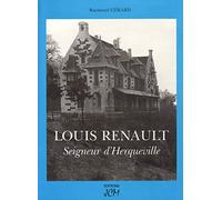 Louis Renault: Seigneur d'Herqueville