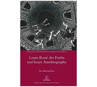 Louis-René Des Forêts And Inner Autobiography