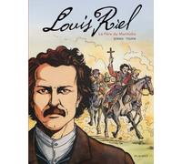 Louis Riel, Le Père du Manitoba