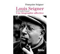 Louis Seigner : une biographie affective