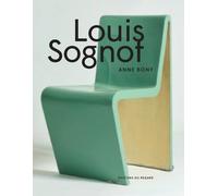Louis Sognot - Anne Bony - Du Regard Eds - broché - Biographie