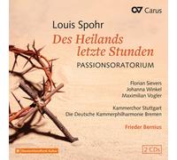 Louis Spohr Louis Spohr: Des Heilands Letzte Stunden: Passionsoratorium (CD)