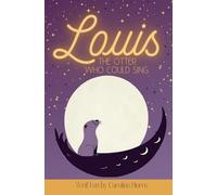 Louis The Otter Who Could Sing